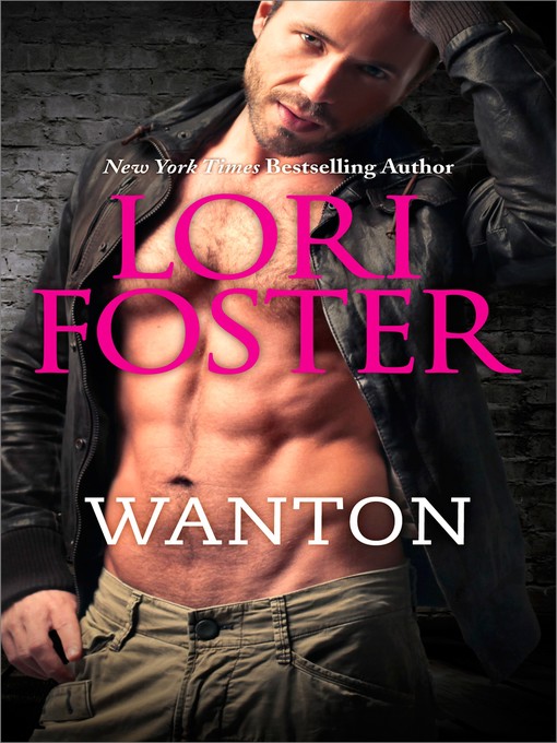 Title details for Wanton by Lori Foster - Available